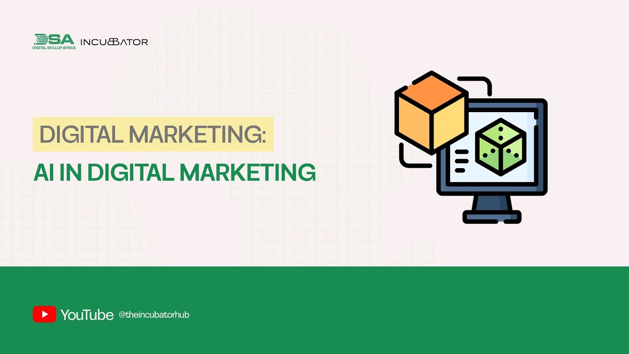 DIGITAL SKILLUP AFRICA || DIGITAL MARKETING: AI IN DIGITAL MARKETING