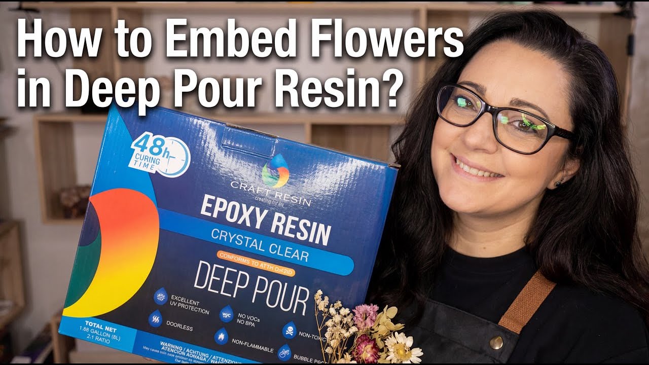 How to Embed Flowers in Deep Pour Resin