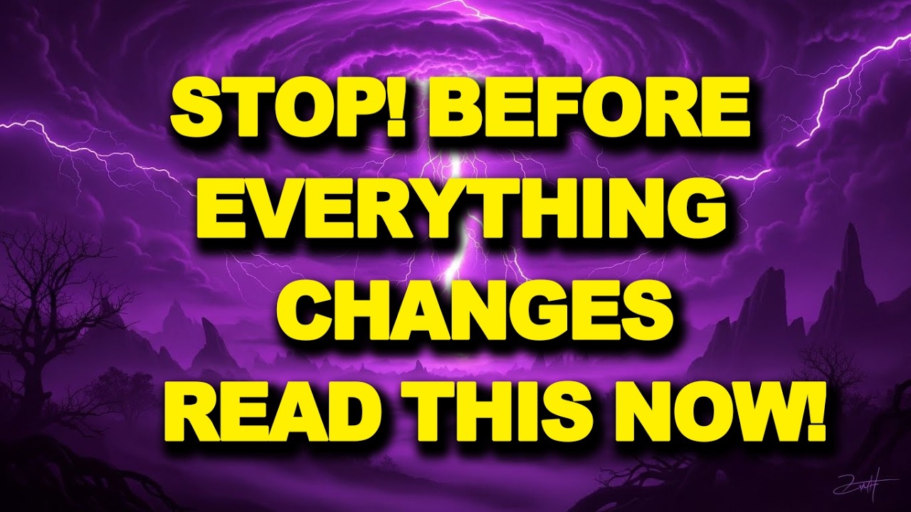 🛑  STOP! BEFORE EVERYTHING CHANGES – READ THIS NOW!   GOD MESSAGE FOR YOU TODAY