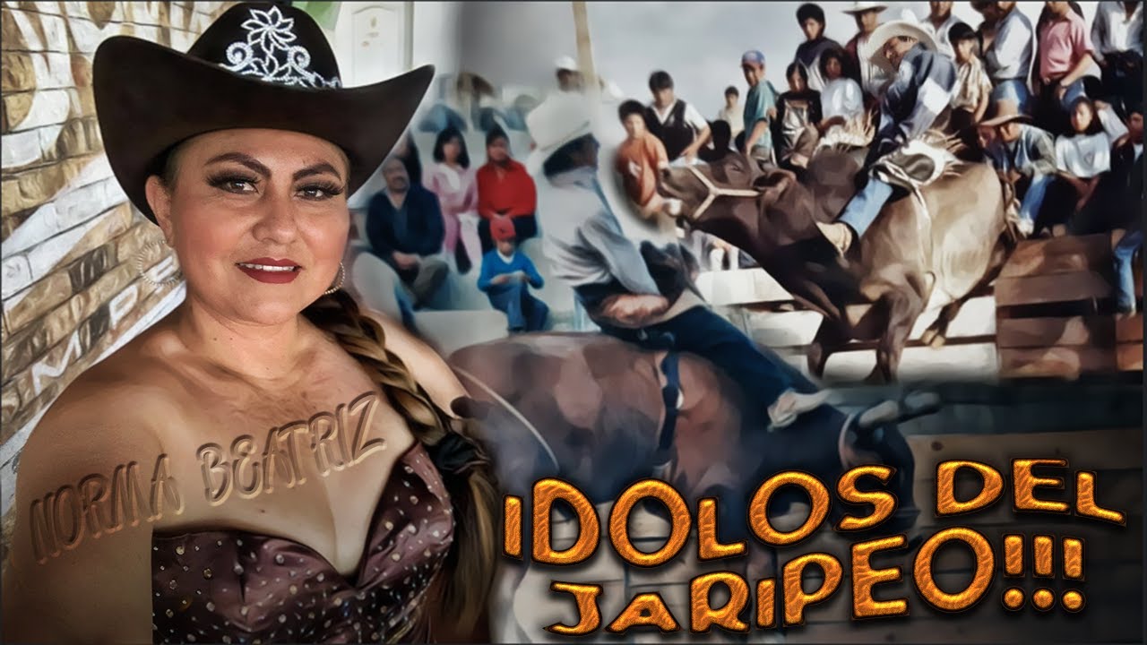 ¡¡¡IDOLOS DEL JARIPEO!!!Norma Beatriz La Reyna Del Jaripeo - Video En Vivo