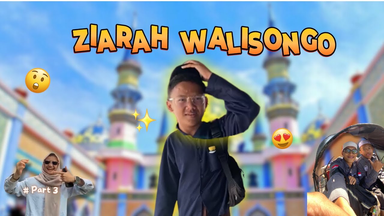 Part 3 vlog Ziarah Walisongo 
