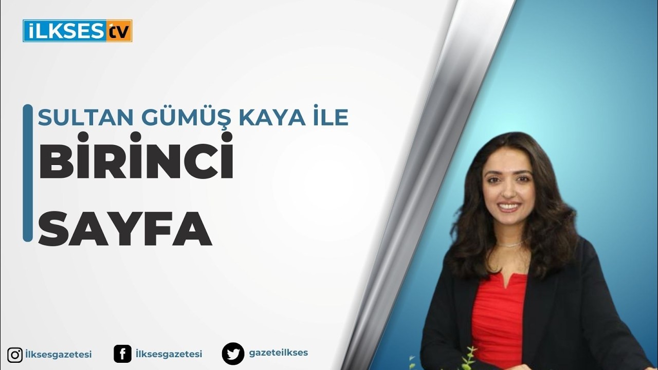 #canlı Sultan Gümüş Kaya ile Birinci Sayfa