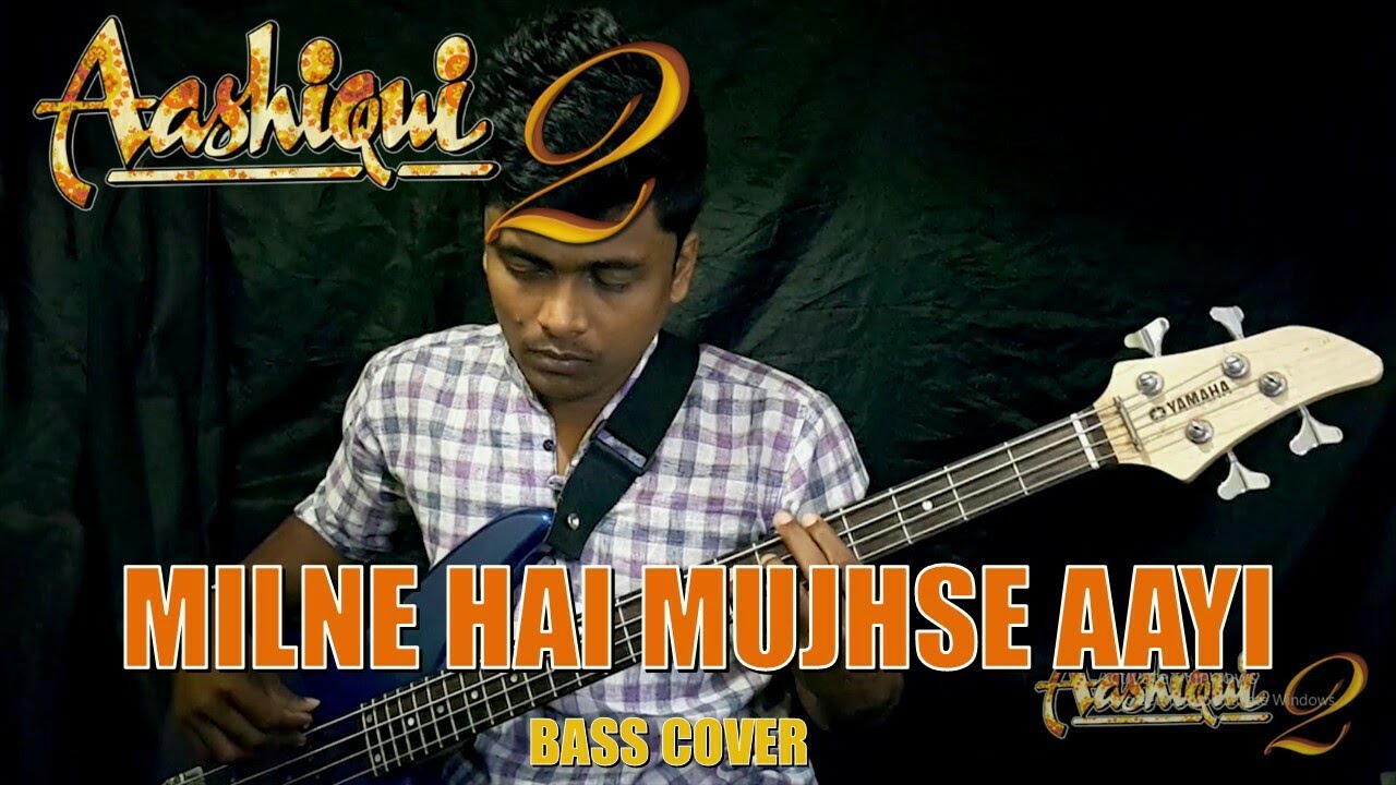 Milne Hai Mujhse Aayi - Aashiqui 2 (Bass Cover) By Chami's Arts