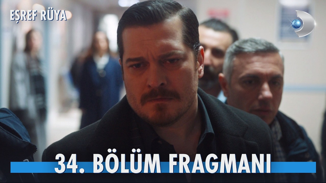 Eşref Rüya 34. Bölüm Fragmanı | 