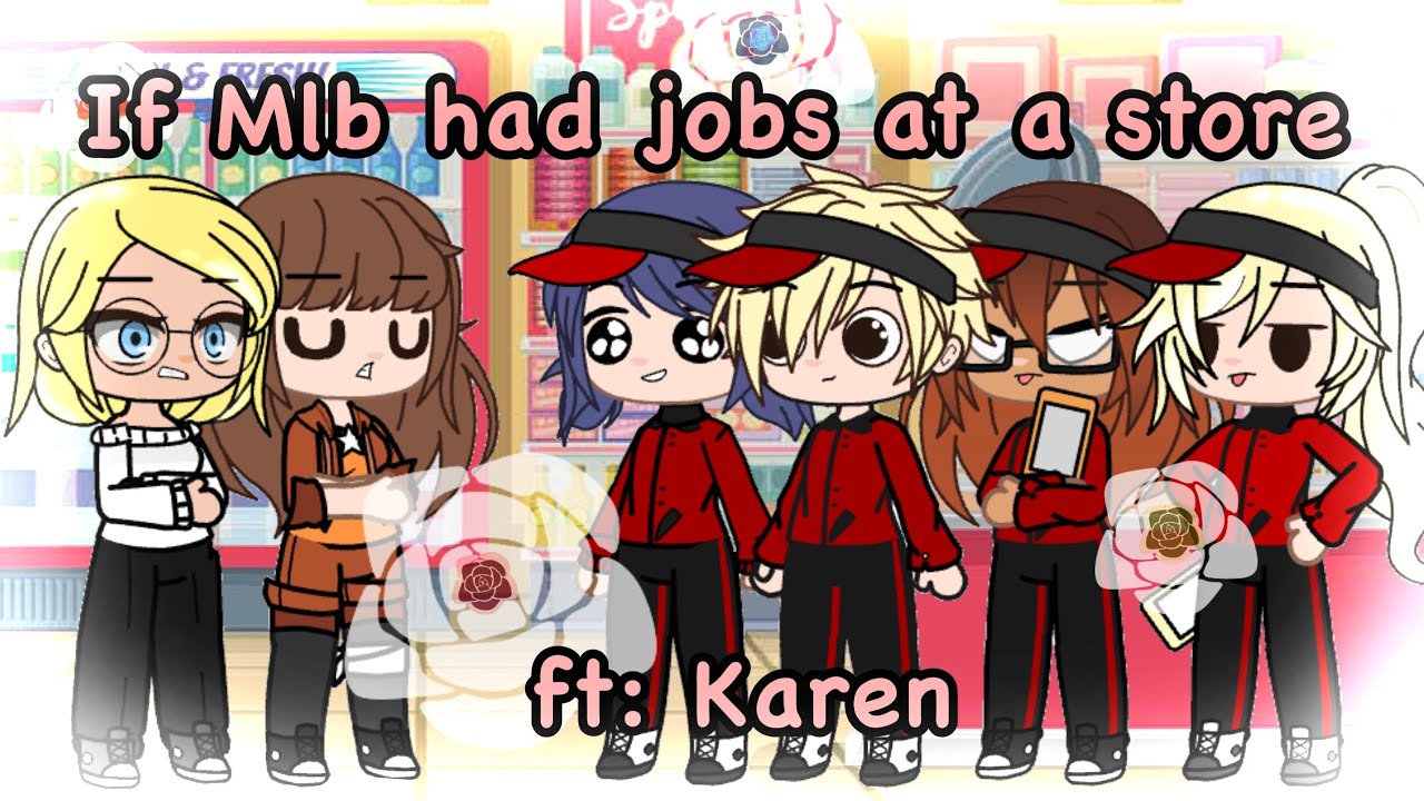 ~If MLB had Jobs at a Store {20k Special} ft. Karen~ (mlb) GCMM *Original Video + Idea*