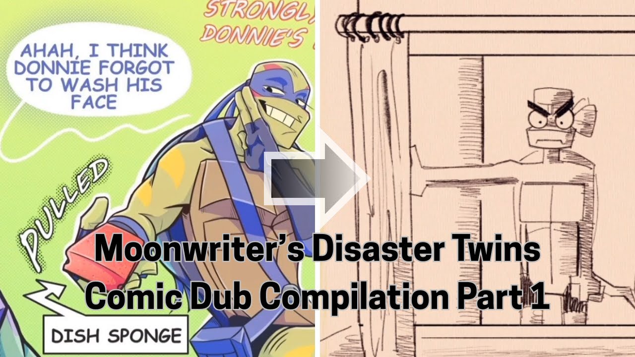 Moonwriter's Disaster Twins Comic Dub Compilation Part #1