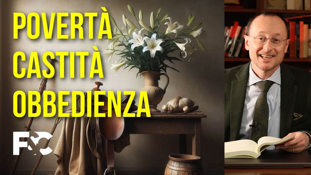 Povertà, Castità e Obbedienza