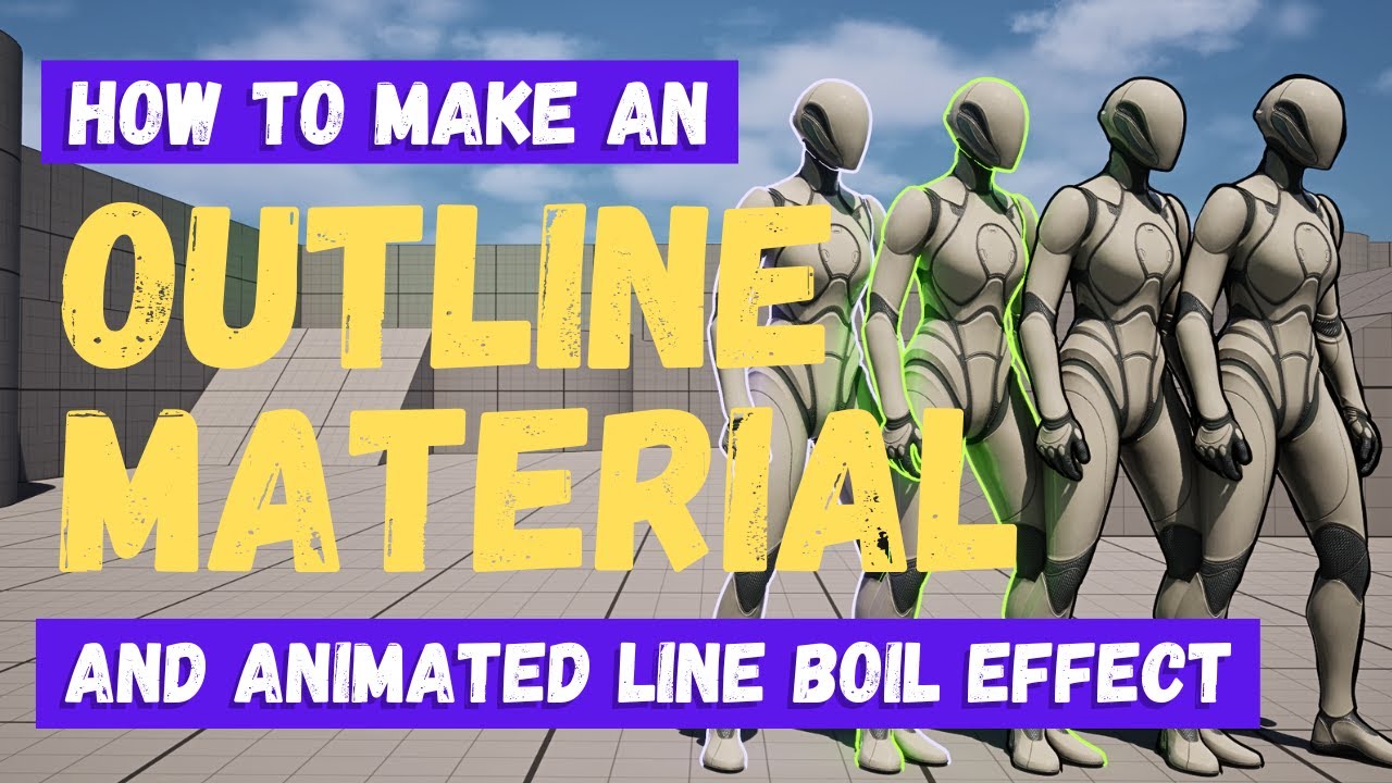 How To Make An Outline Material With Cartoon Line Boil - Unreal Engine 5 Materials Tutorial