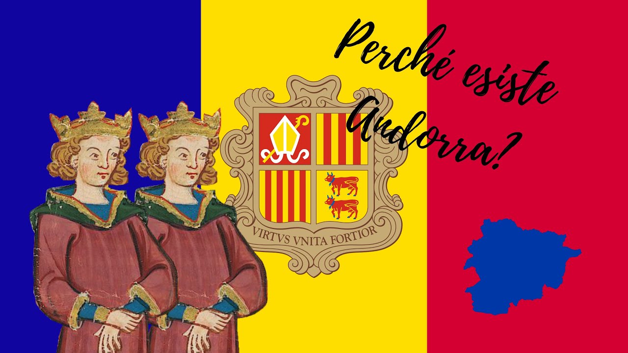 Perché esiste Andorra?