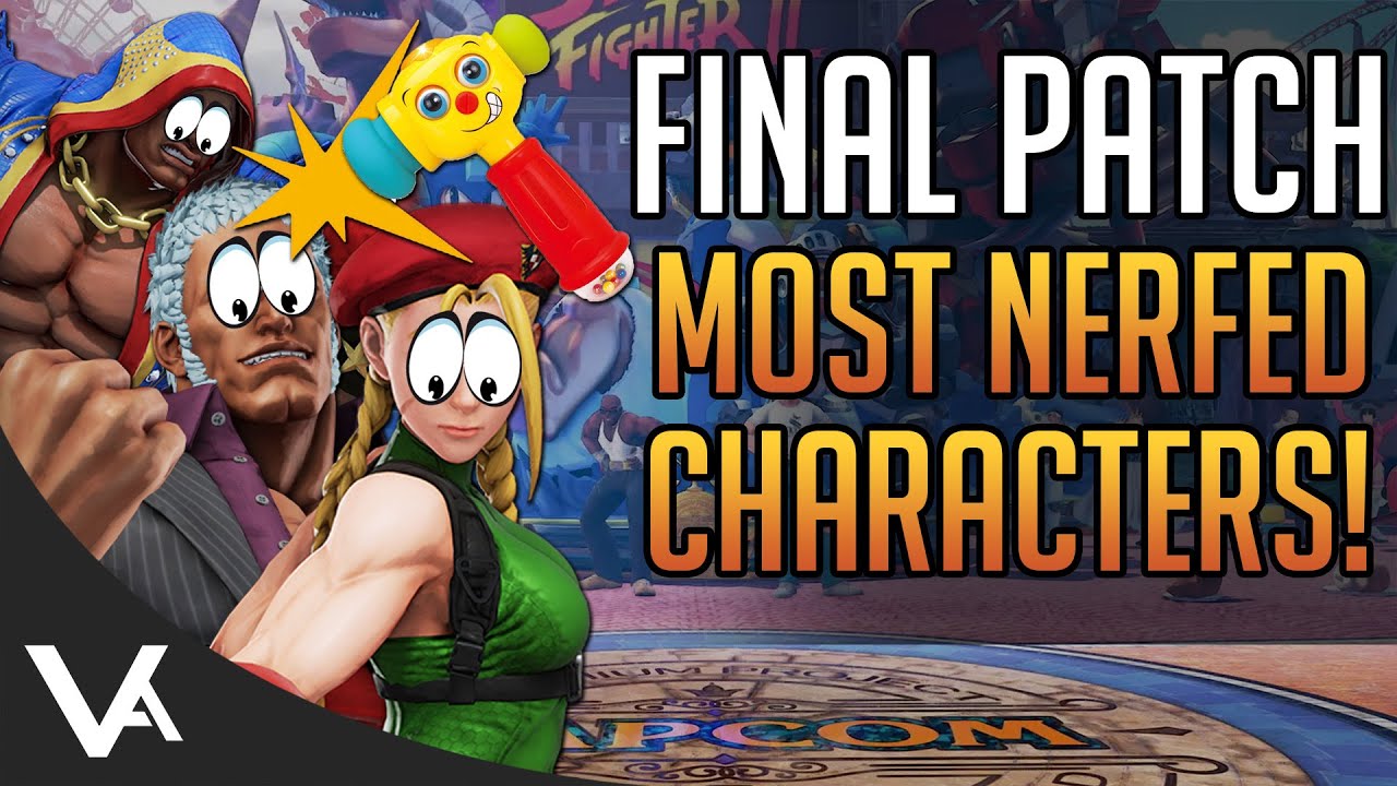 TOP 5 MOST NERFED CHARACTERS! Street Fighter 5 Final Patch Notes (Definitive Update)