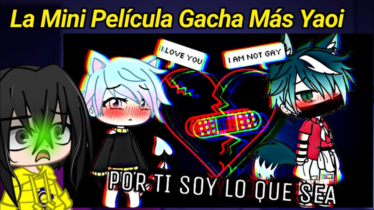 La Mini Película Gacha Más Yaoi Más Del 2018 🤢 [Cringe]
