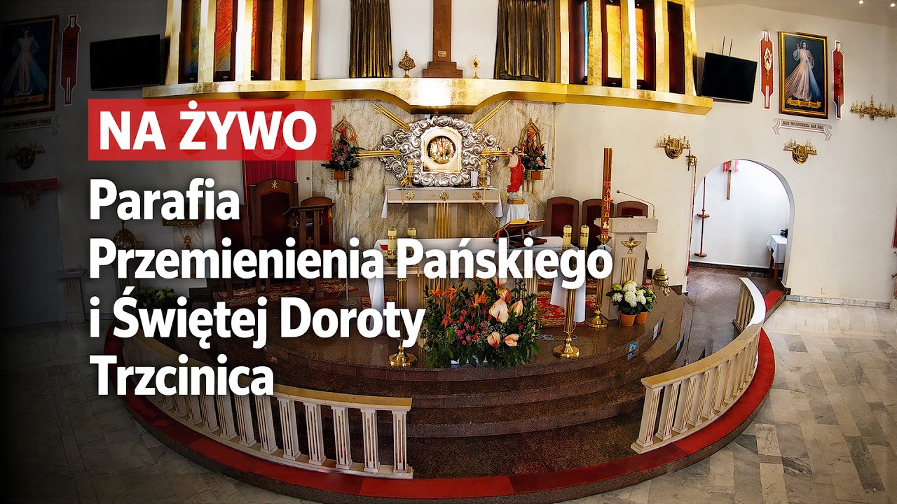 Parafia Rzymskokatolicka pw. Przemienienia Pańskiego i Świętej Doroty w Trzcinicy