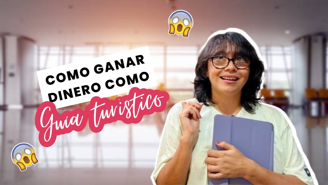 Cómo ganar dinero como guía turístico en tu ciudad 🌍