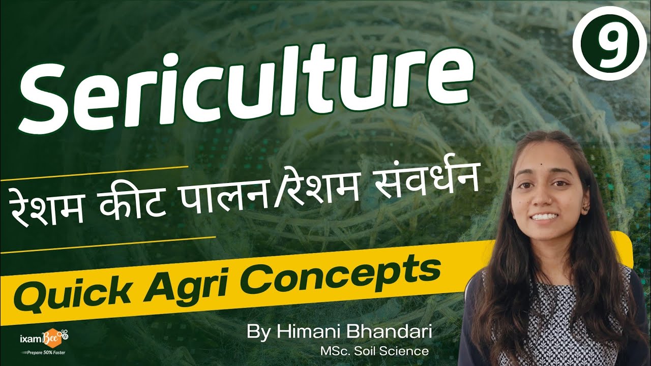 Quick Agri Concepts |  Sericulture  | All Important questions for Agri | By Himani Mam