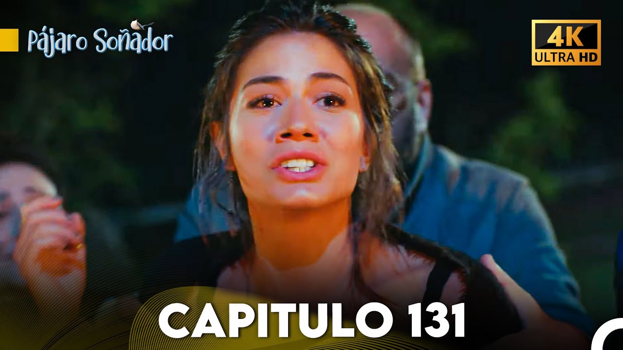 P&aacute;jaro So&ntilde;ador Cap&iacute;tulo 131 (Doblado En Espa&ntilde;ol 4K)