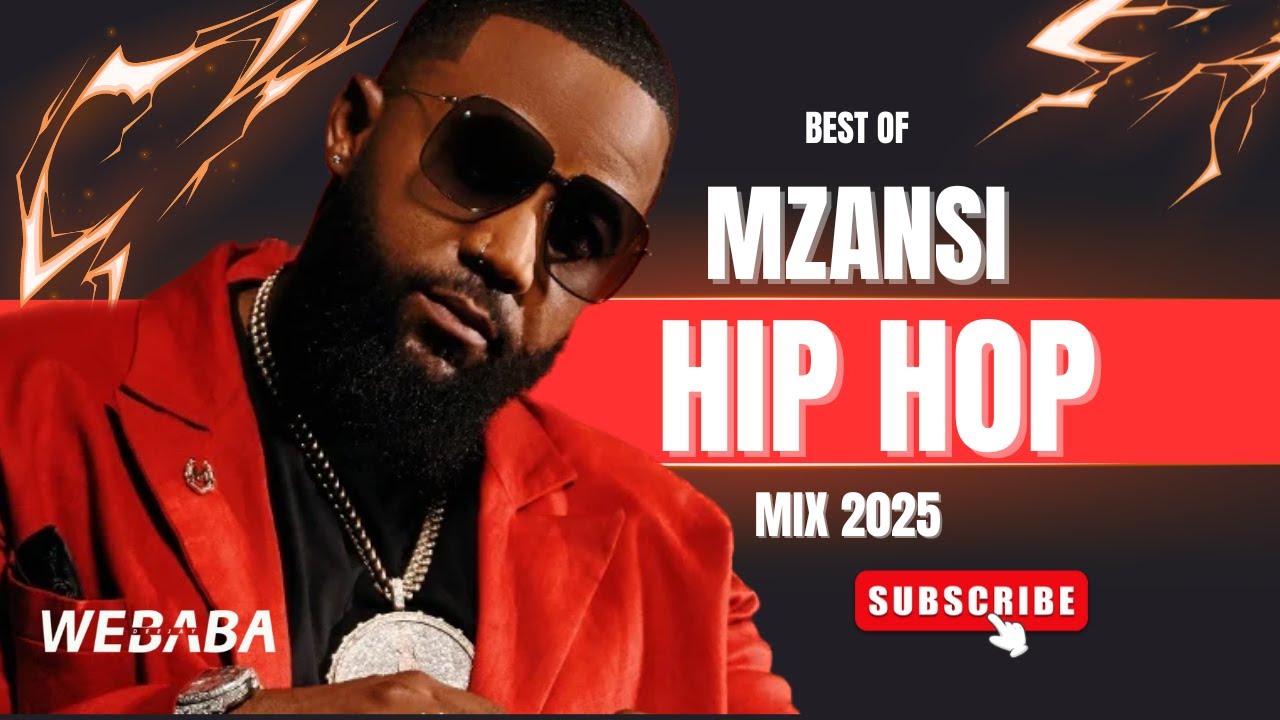 BEST OF MZANSI HIP HOP MIX 2025 | Dj Webaba