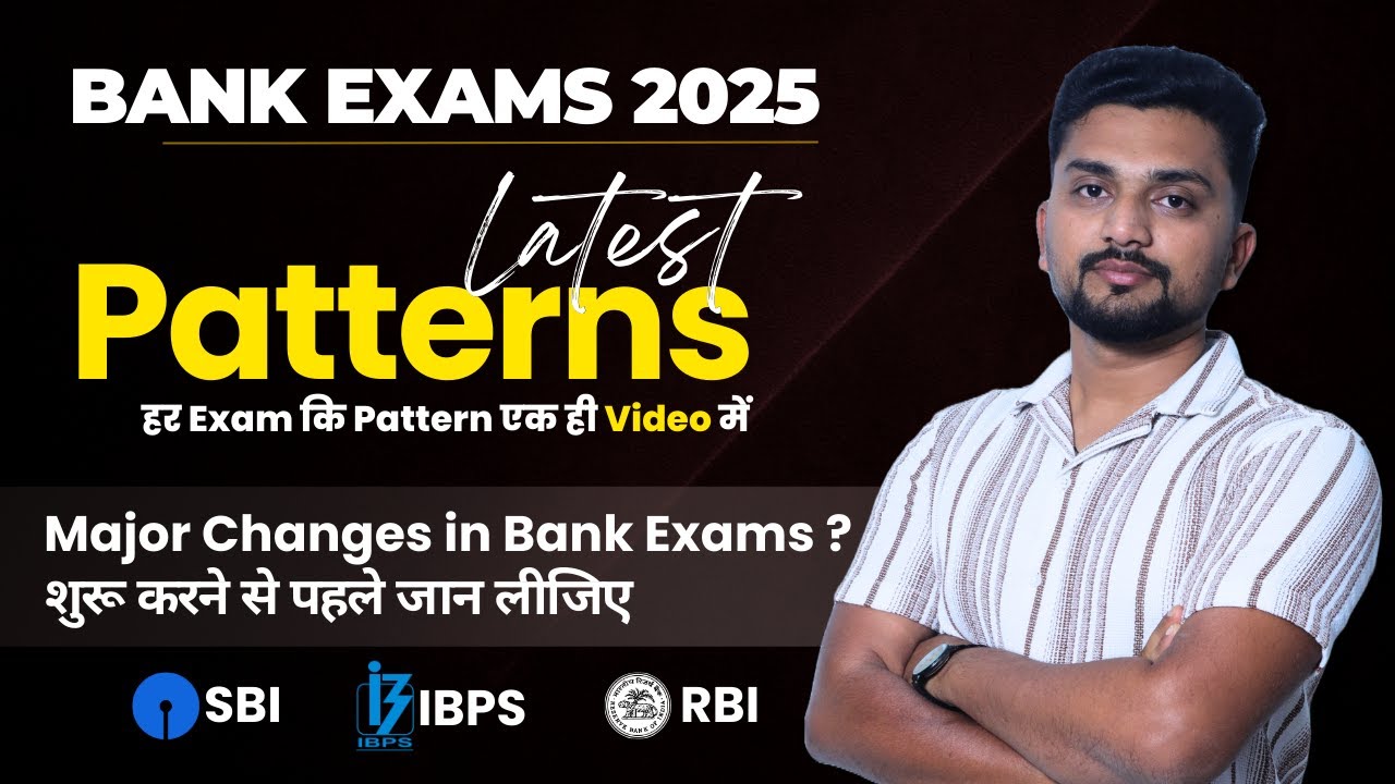 Bank Exam Pattern 2025 | Major changes in Examination | Must Watch Before Start Your Preparation