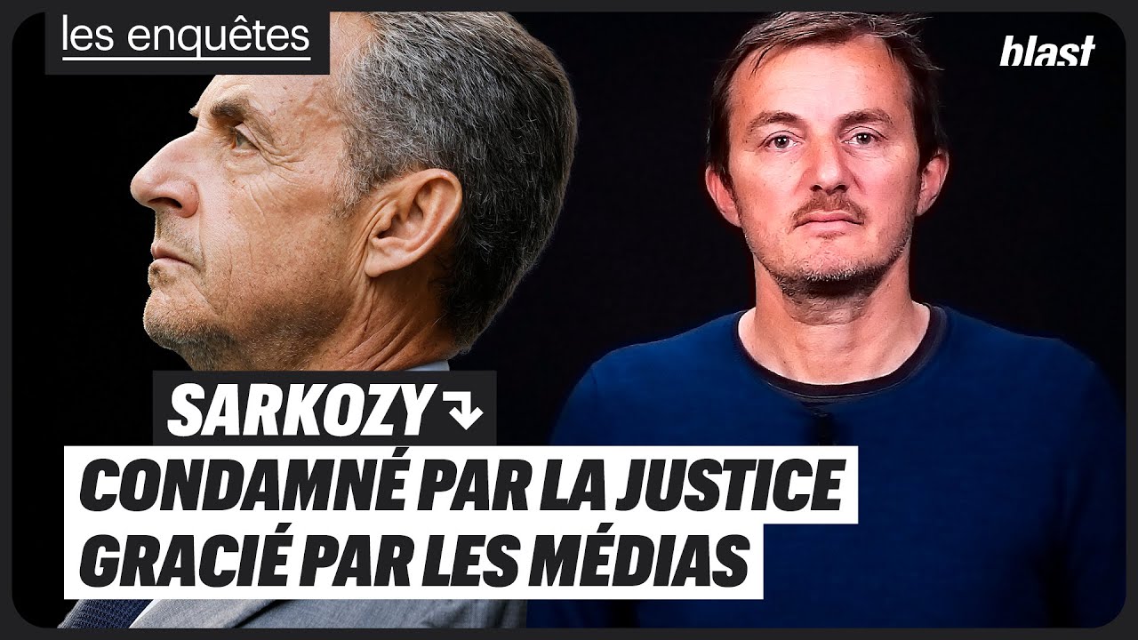 SARKOZY : CONDAMNÉ PAR LA JUSTICE, GRACIÉ PAR LES MÉDIAS