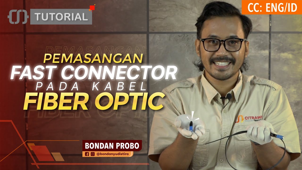 Pemasangan Fast Connector Pada Kabel Fiber Optic - CITRAWEB TUTORIAL [ENG SUB]