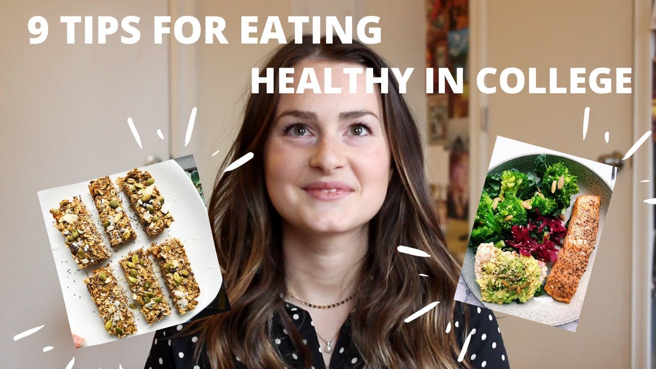 HOW TO EAT HEALTHY IN COLLEGE | 9 tips for eating healthy on a budget + what eat in college