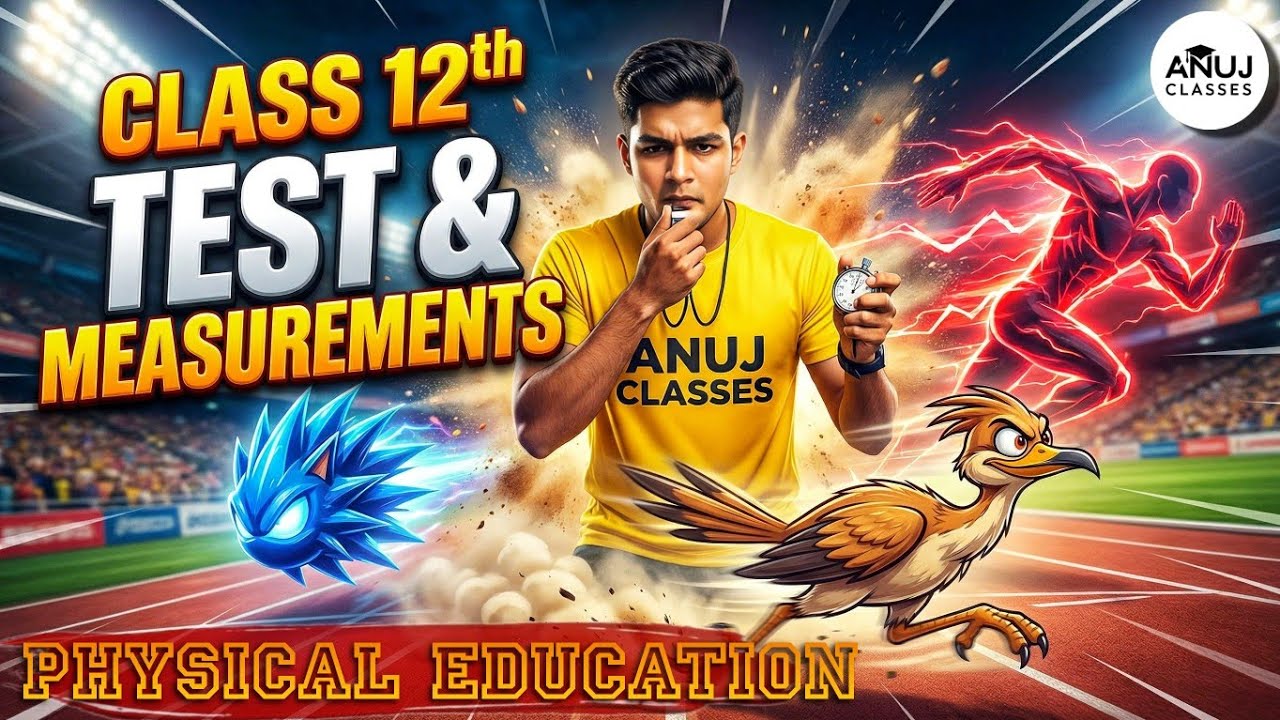 Test and Measurement in Sports Class 12 PE | Complete ONE SHOT | CBSE Physical Education