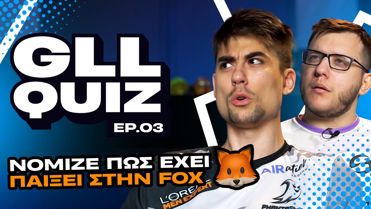&Nu;ό&mu;&iota;&zeta;&epsilon; &pi;&omega;&sigmaf; έ&chi;&epsilon;&iota; &pi;&alpha;ί&xi;&epsilon;&iota; &sigma;&tau;&eta;&nu; FOX?! | GLL Quiz EP.03