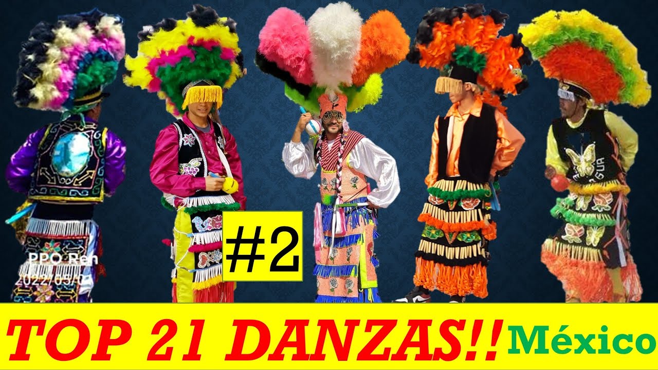 TOP 21 DANZAS DE MÉXICO RECOPILACIÓN PARTE 2 Matlachines Guadalupana Tlaxcalteca Mixteca Palma A