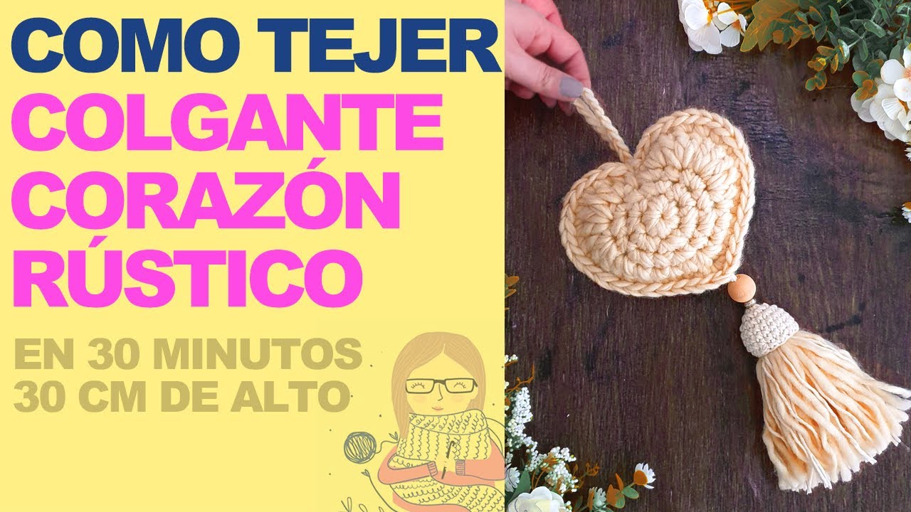 ❤ Como tejer un COLGANTE CORAZÓN RÚSTICO GRANDE en crochet (ganchillo) en 30 min - SAN VALENTIN!