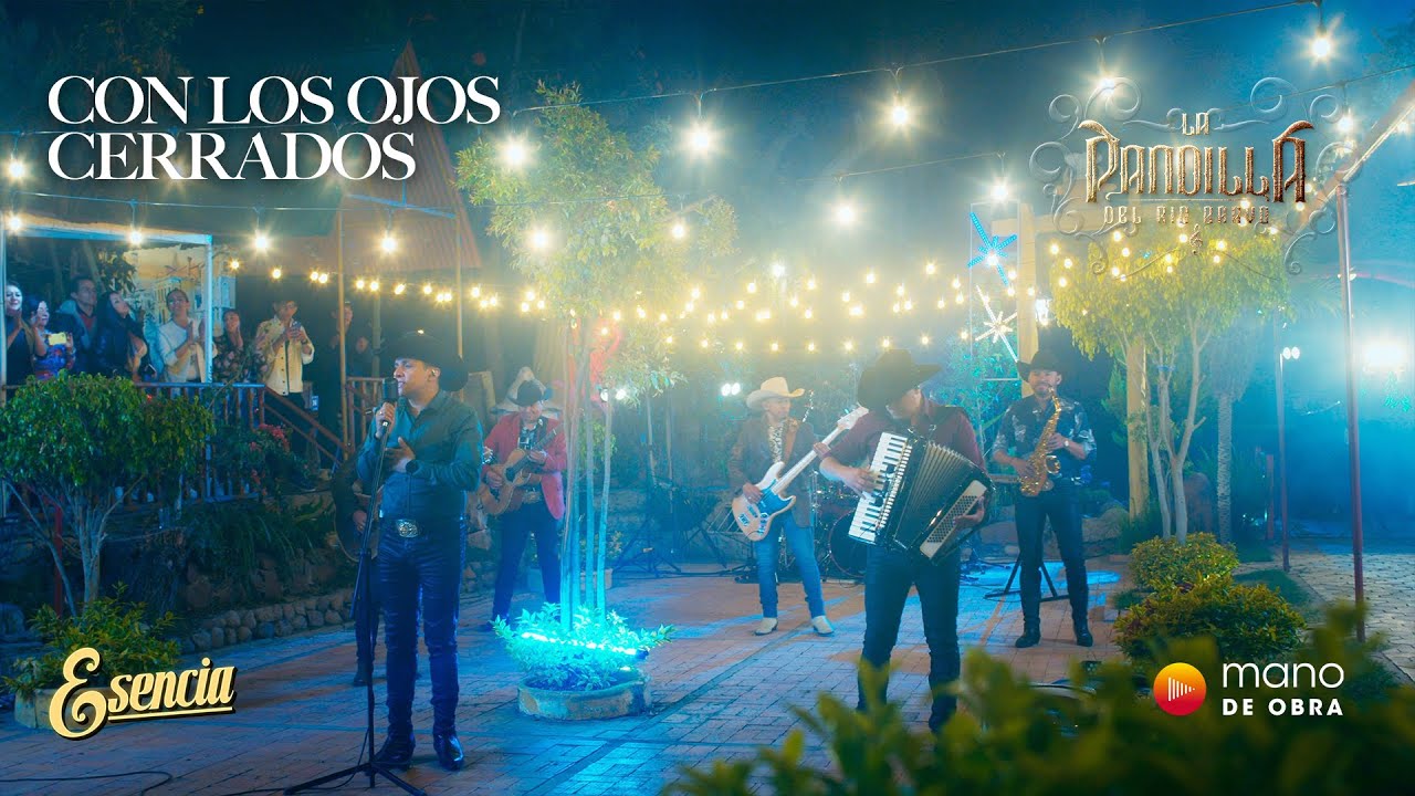 Con Los Ojos Cerrados - La Pandilla Del Rio Bravo | En Vivo