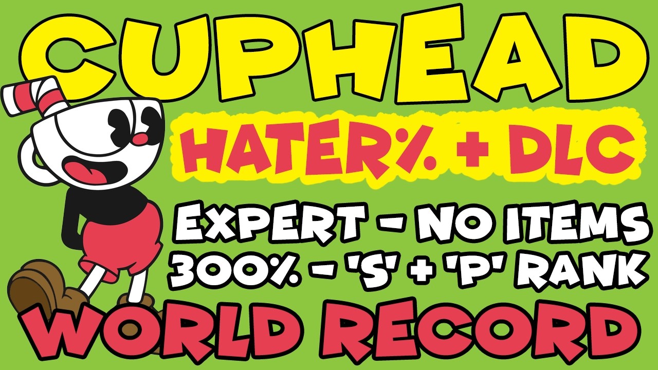 [World Record] Cuphead Hater% DLC in 1:16:22