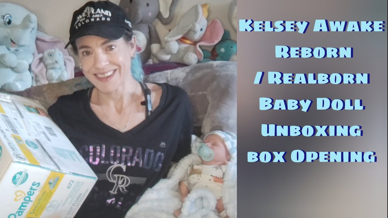 👶📦👣 Unbox Kelsey Awake Realborn Reborn Baby Doll #oopsidolleditagain #toddlertuesday #changeandchat