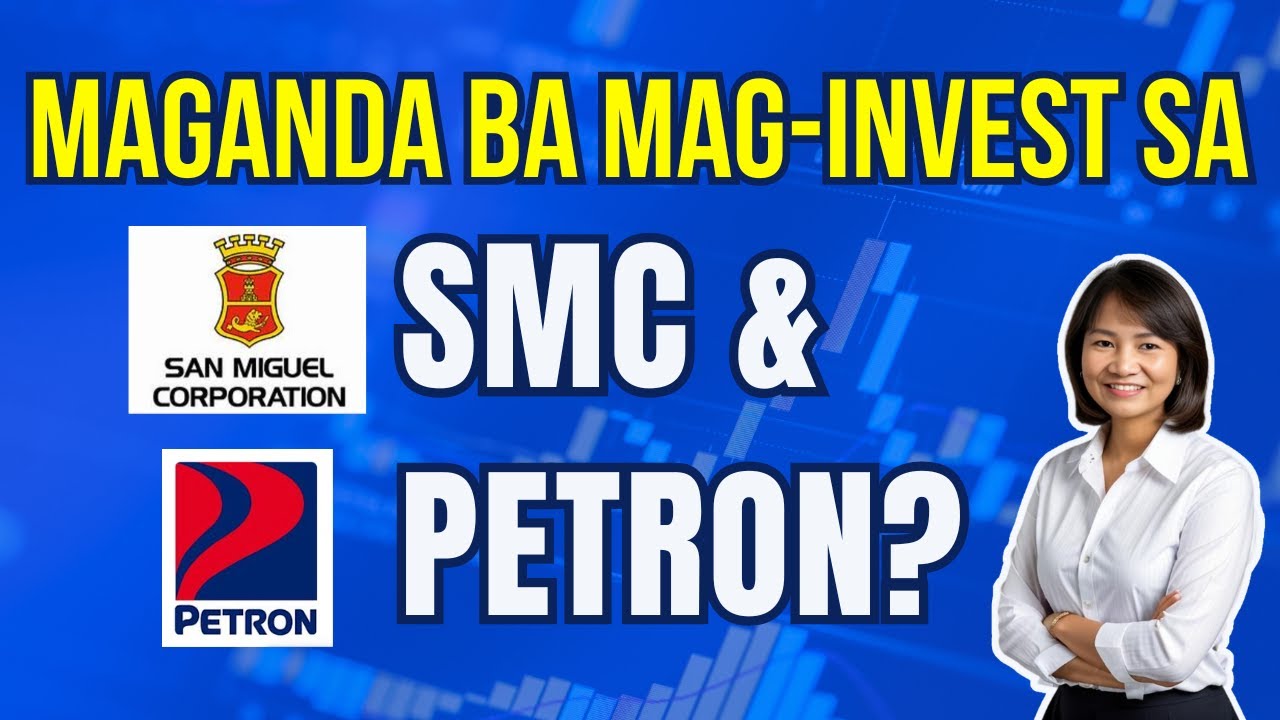 Maganda ba Mag-Invest sa San Miguel Corporation & Petron?