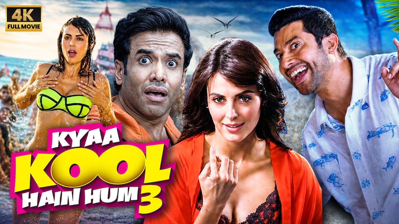 Kyaa Kool Hain Hum 3 Full Movie in 4K | Tusshar Kapoor | Riteish Deshmukh | Bollywood Adult Comedy