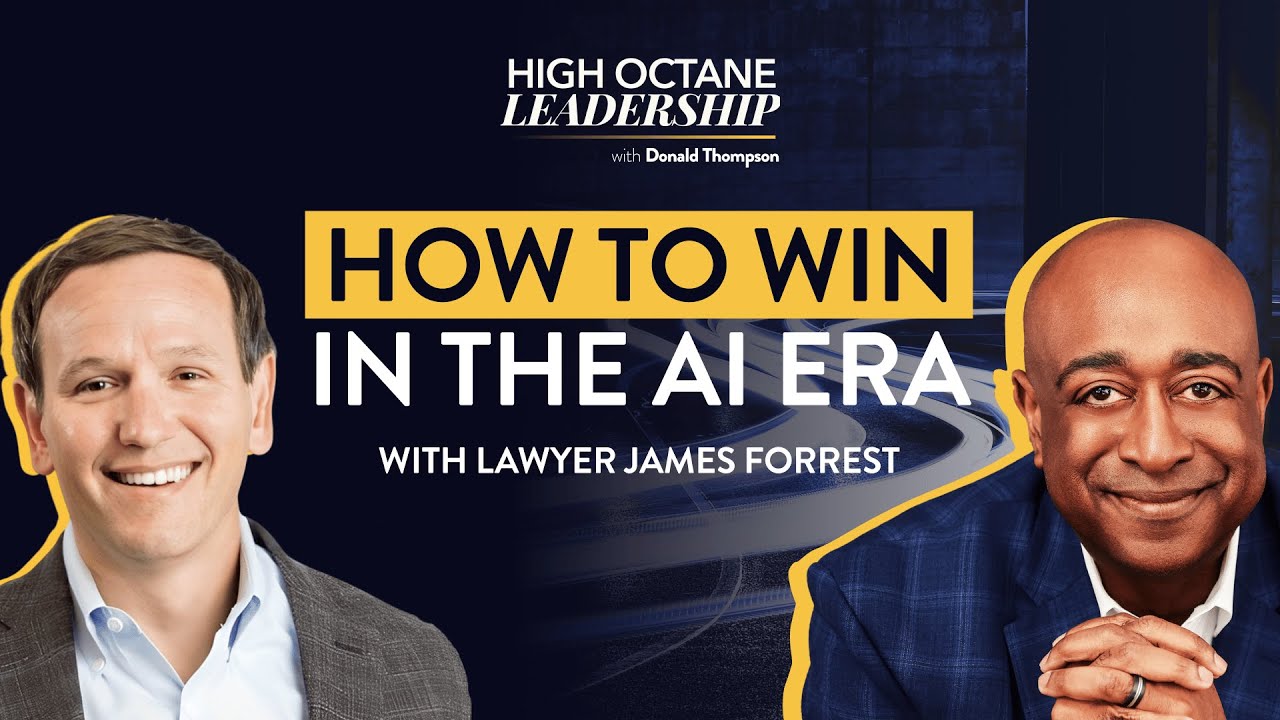 How to Win in the AI Era with Lawyer James Forrest