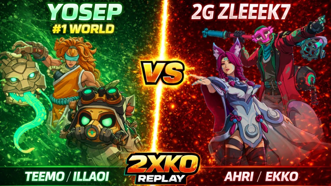 #1 World Ranked Yosep vs 2g zLeeeek7 — FT5 High-Level 2XKO Match (Teemo & Illaoi vs Ahri & Ekko)