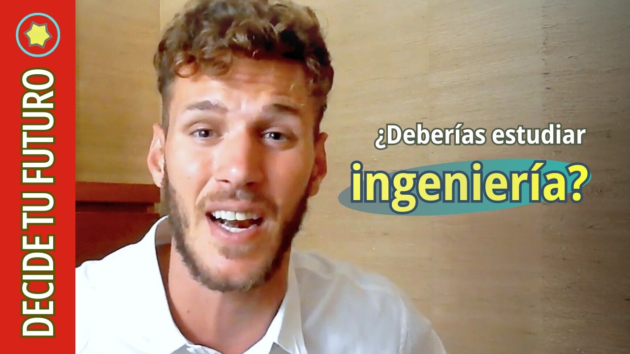 ¿Deberías Estudiar Ingeniería?