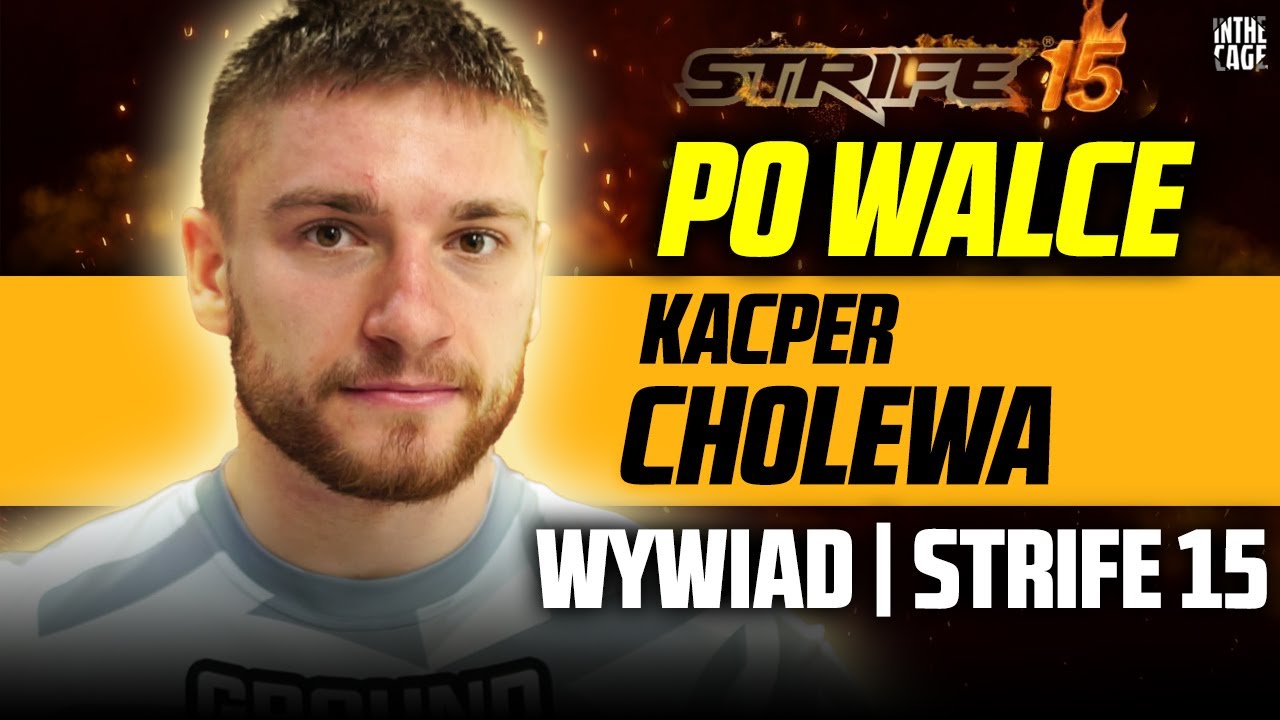 Kacper CHOLEWA pokonał 