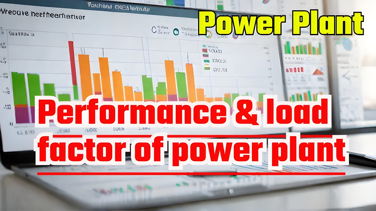Performance and load factor of power plant | power factor and load factor