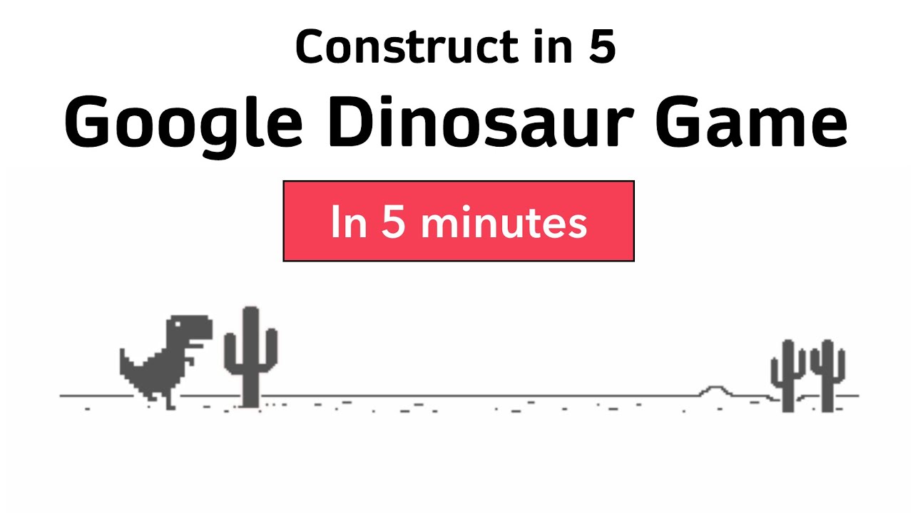 Construct in 5: игра Google Dinosaur