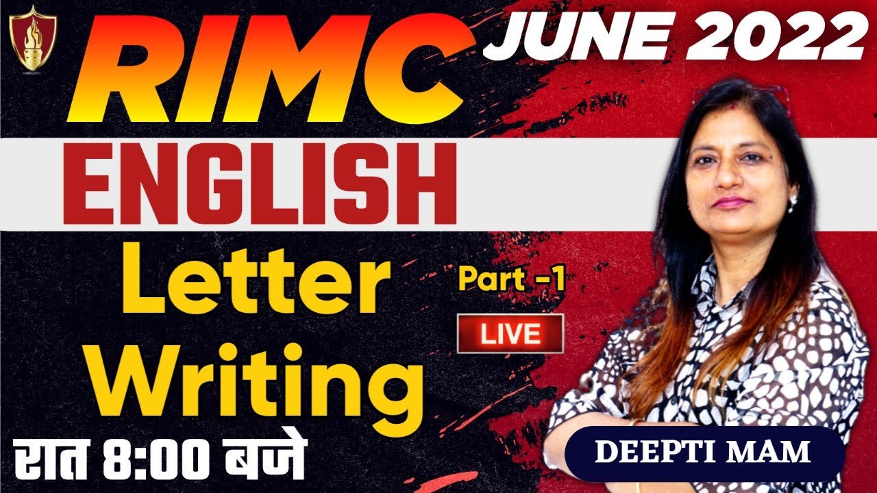 RIMC English | Letter Writing | Part - 1 | RIMC June 2022 | Deepti Mam
