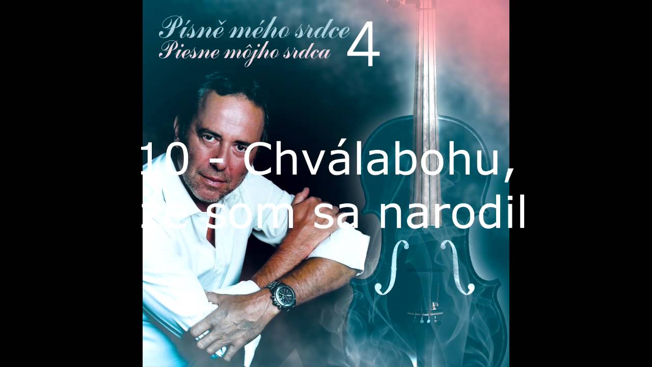 Ľubomír Focko - Písně mého srdce 4 / 10 Chválabohu, že som sa narodil