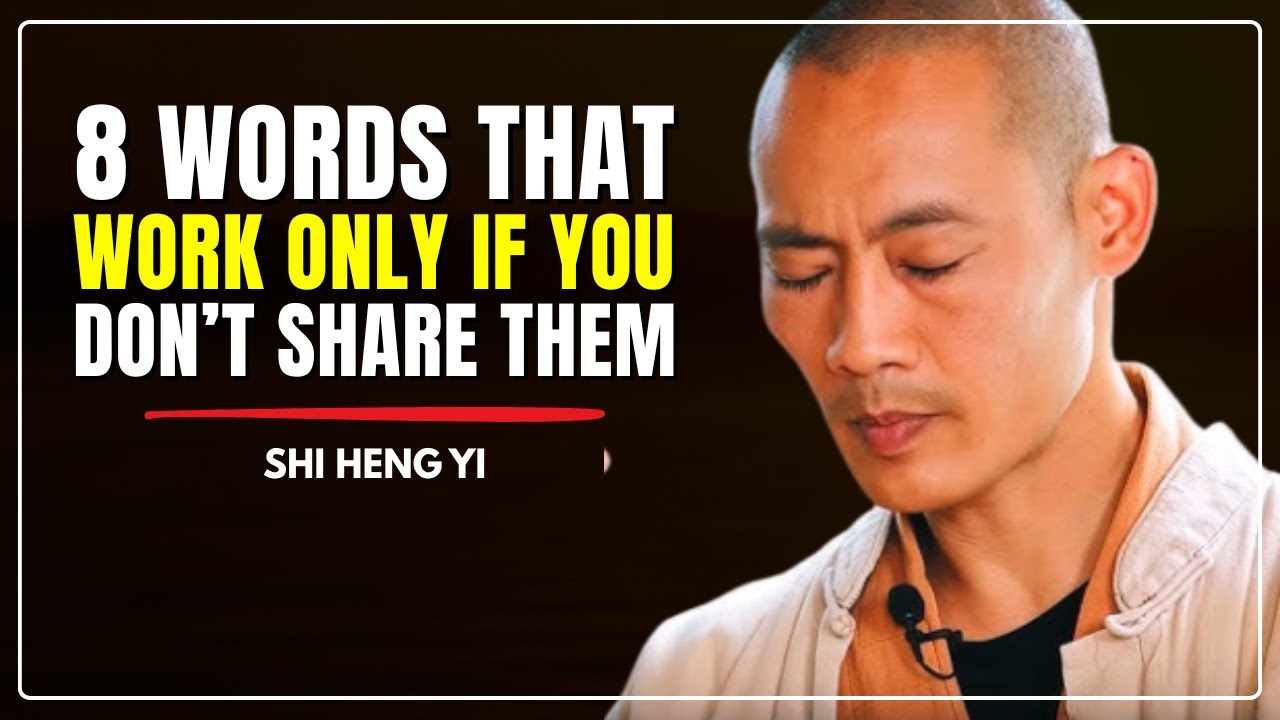 8 Words That Work Only If You Don’t Share Them II SHI HENG YI II