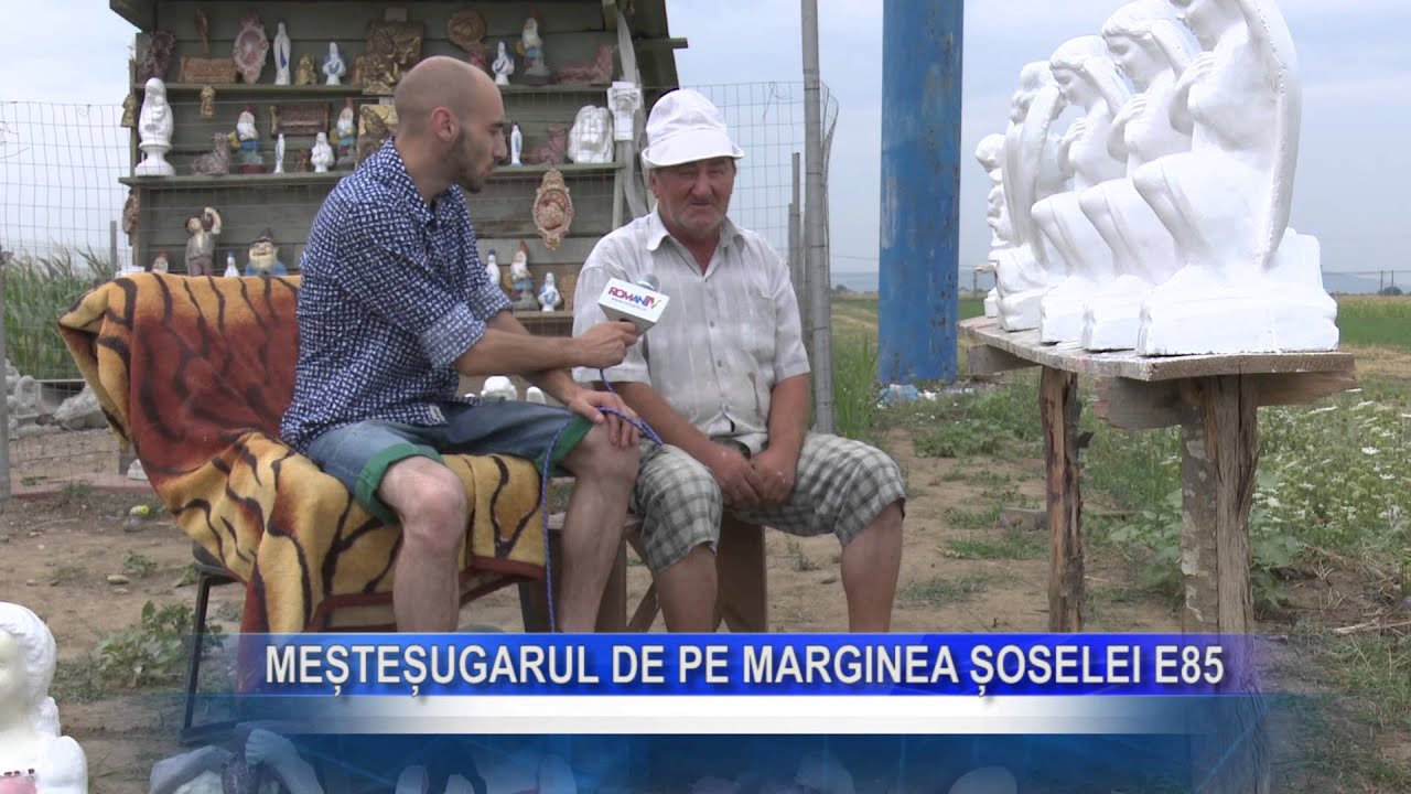 Meșteșugarul de pe marginea șoselei E85
