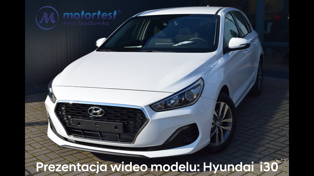 Hyundai i30 - Prezentacja modelu - Autoryzowany Salon i Serwis Motortest Anna Szadkowska