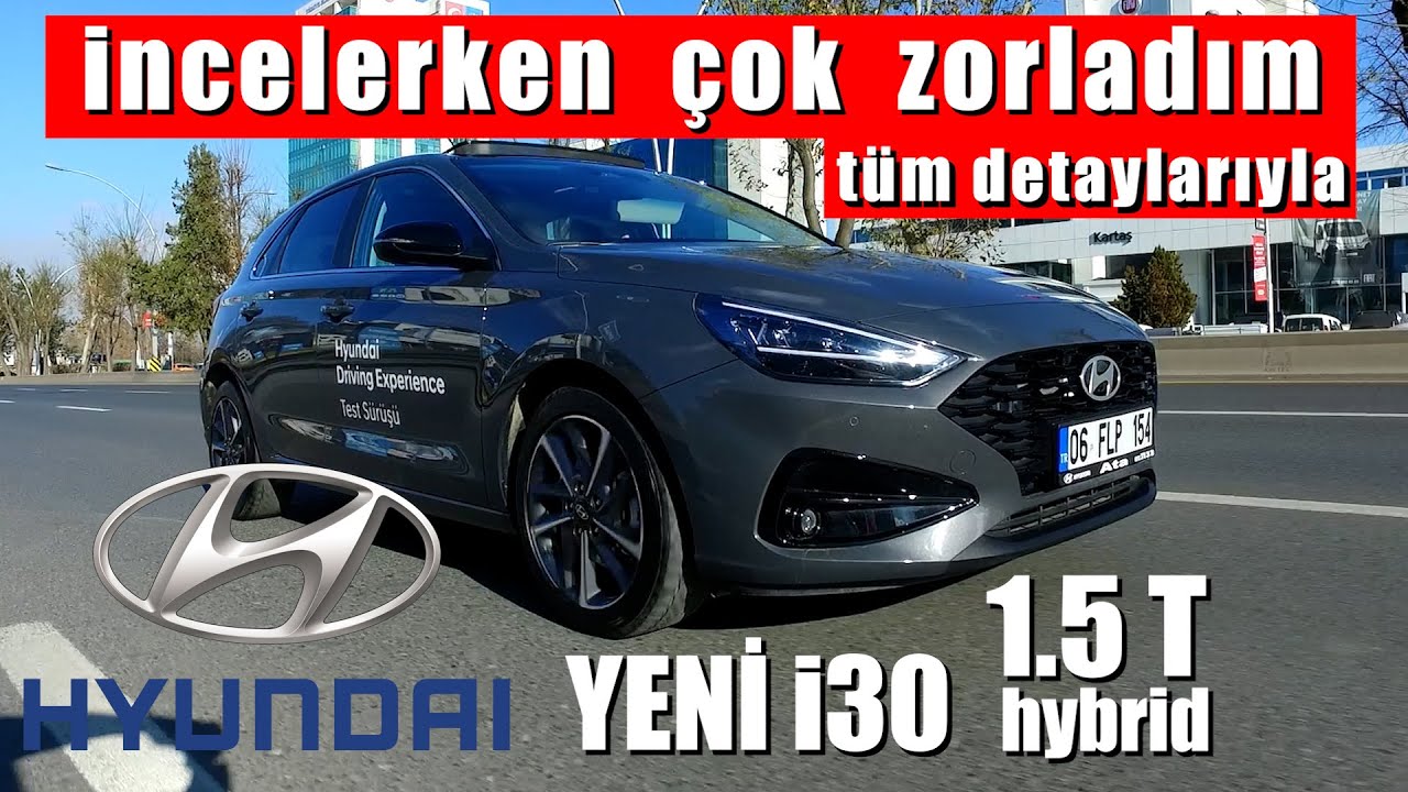Yeni Yüzüyle Hyundai İ30 Hybrid / En Kapsamlı Anlatım Ve İnceleme/