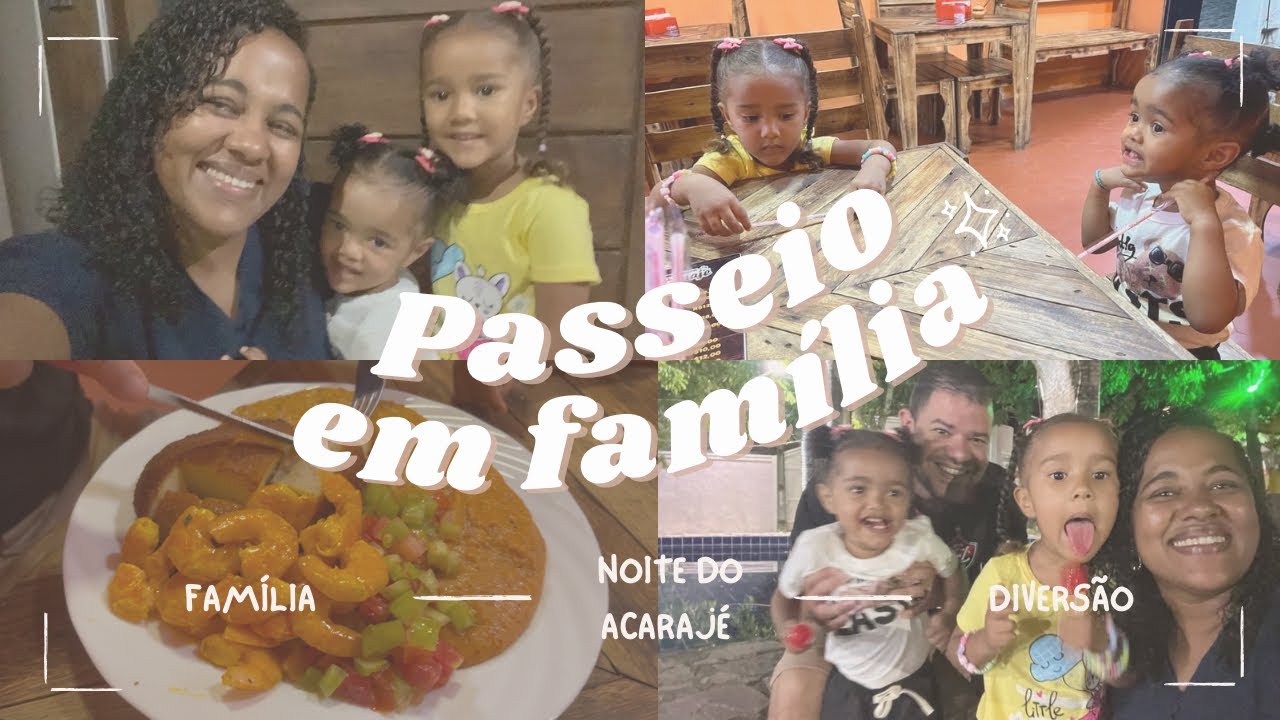 VLOG [NOITE DO ACARAJÉ] TEMPO DE QUALIDADE EM FAMÍLIA ❤️ COM ELAS TUDO É DIVERSÃO 🍭