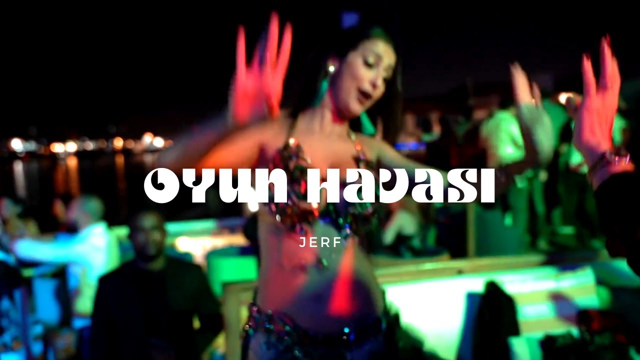 Jerf - Oyun Havası (Ethnic Techno)