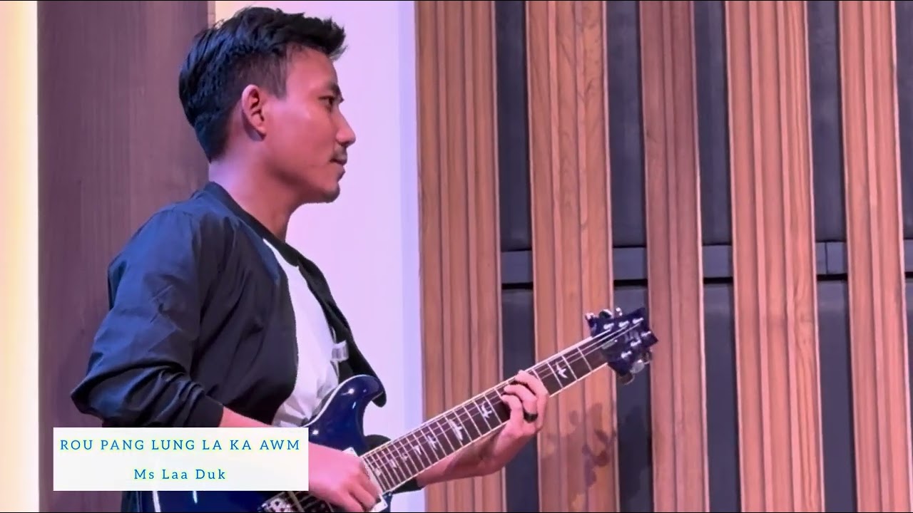 ROU PQNG KUNGLA KA AWM || Ms Laa Duk