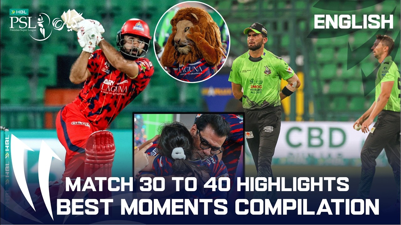 Match 30 To 40 Highlights 🔥 | Best Moments Compilation | HBL PSL 11 | MZB1K
