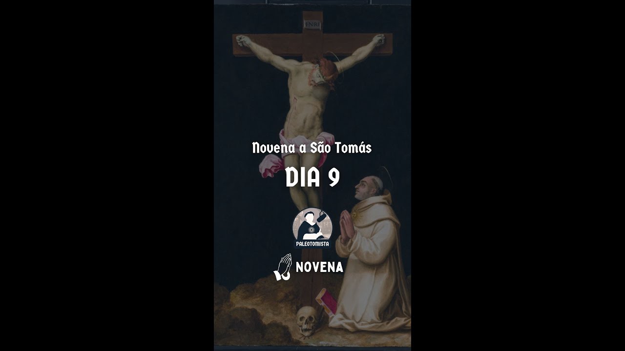 [27/jan] Novena a São Tomás — Dia 9